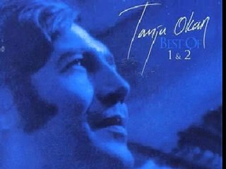 Tanju Okan - Dünyanın merkezi bu meyhanedir