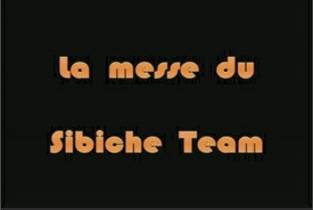 La Messe du Sibiche Team