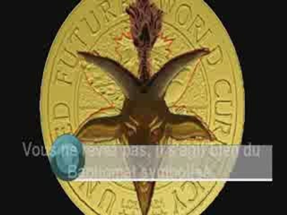 La future monnaie mondiale symbolise Baphomet.