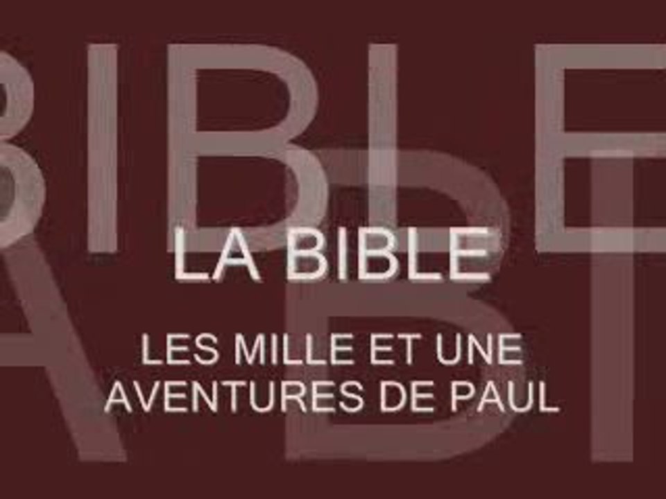 LA BIBLE 7 - PAUL