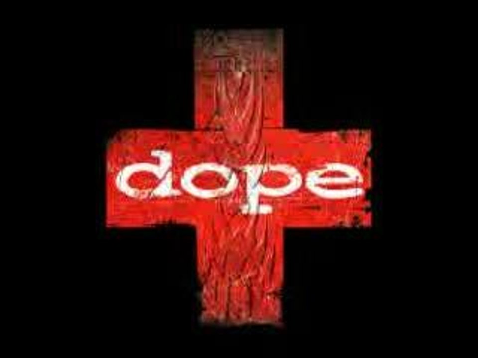 Dope - I'am