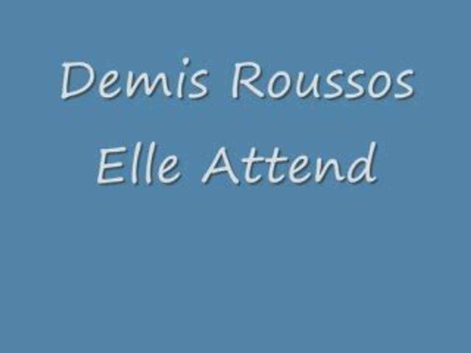 Demis Roussos-Elle Attend