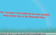 Can You Use Simple Breathing To Lose Weight