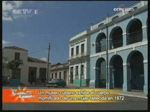 Un museo cubano exhibe cuerpo momificado 1872