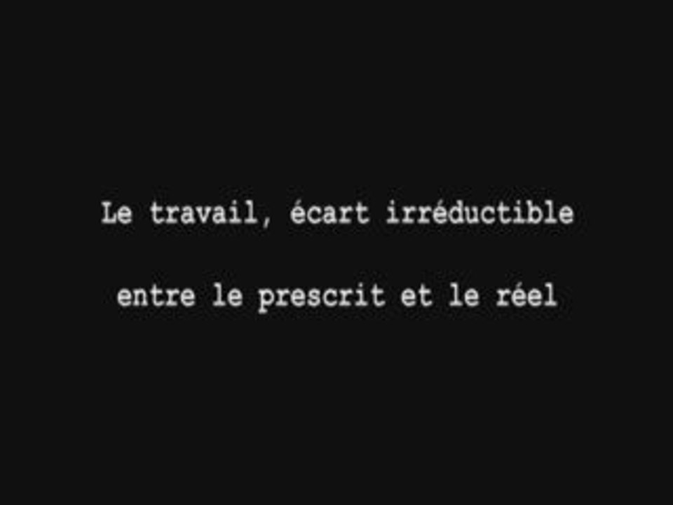 1.Le travail écart irréductible entre le prescrit et le réel