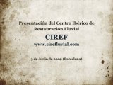 Presentación del Centro Ibérico de Restauración Fluvial