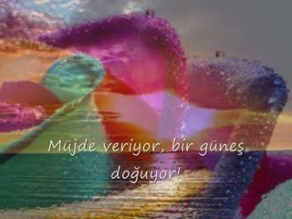bir güneş doğuyor