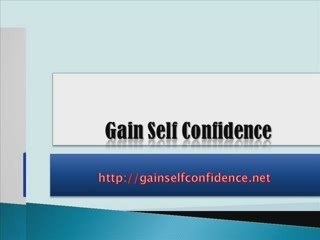 Gain Self Confidence