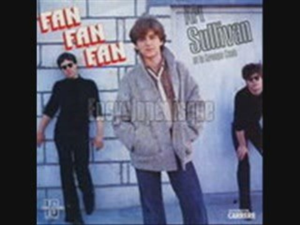 Art Sullivan Fan fan fan (1978)