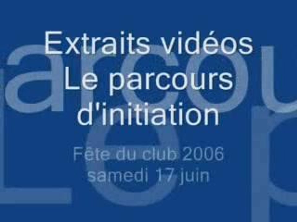 Extraits vidéos du parcours