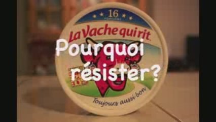 LA VACHE QUI RIt "Pourquoi résister"