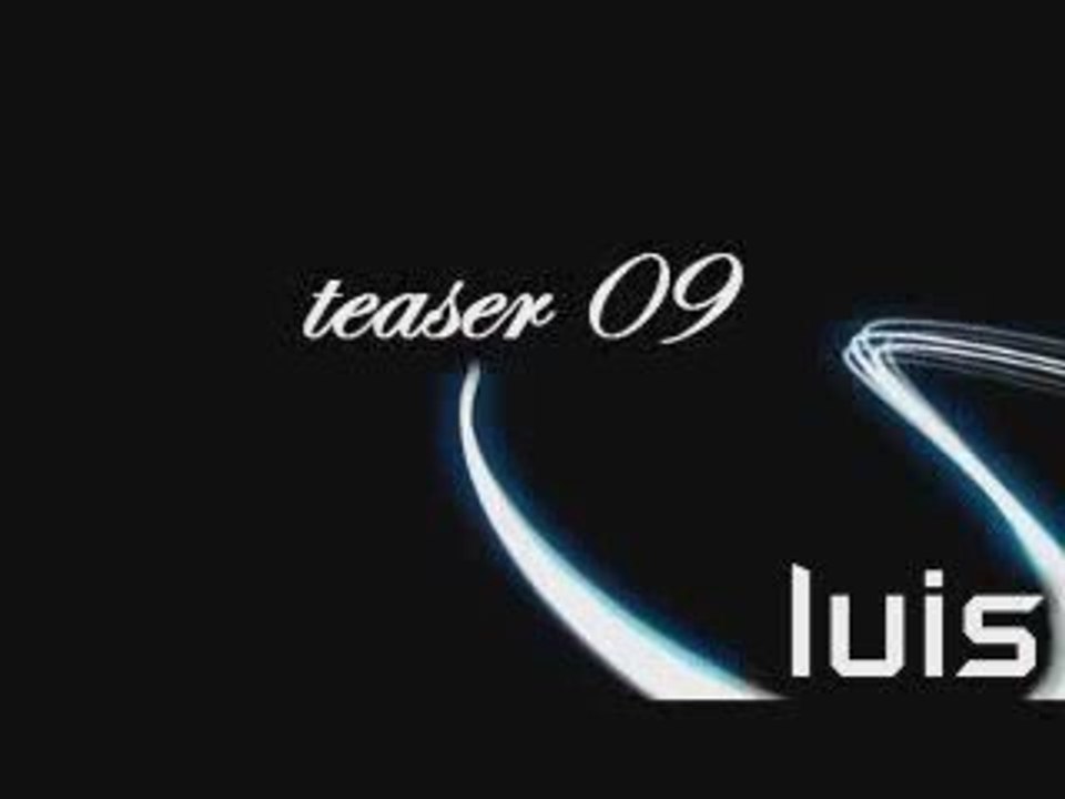 Luis teaser 09