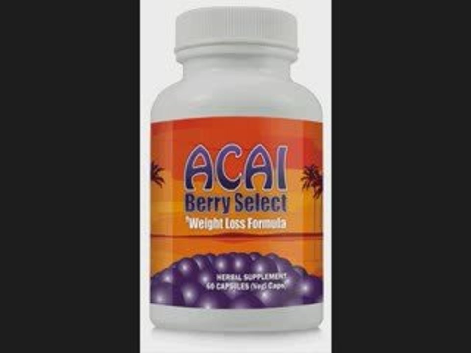 ACAI BERRY diet pills for fast weight loss