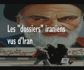 Les « dossiers » iraniens vus d’Iran