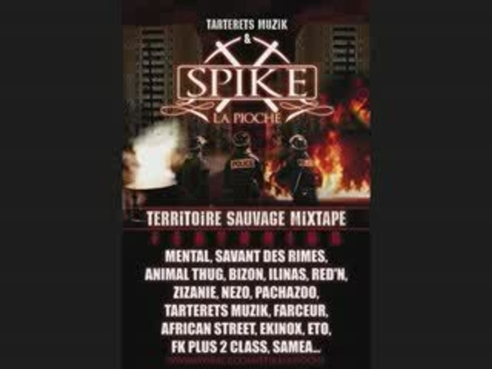 spike la PIOCHE MIXTAPE TERRITOIRE SAUVAGE