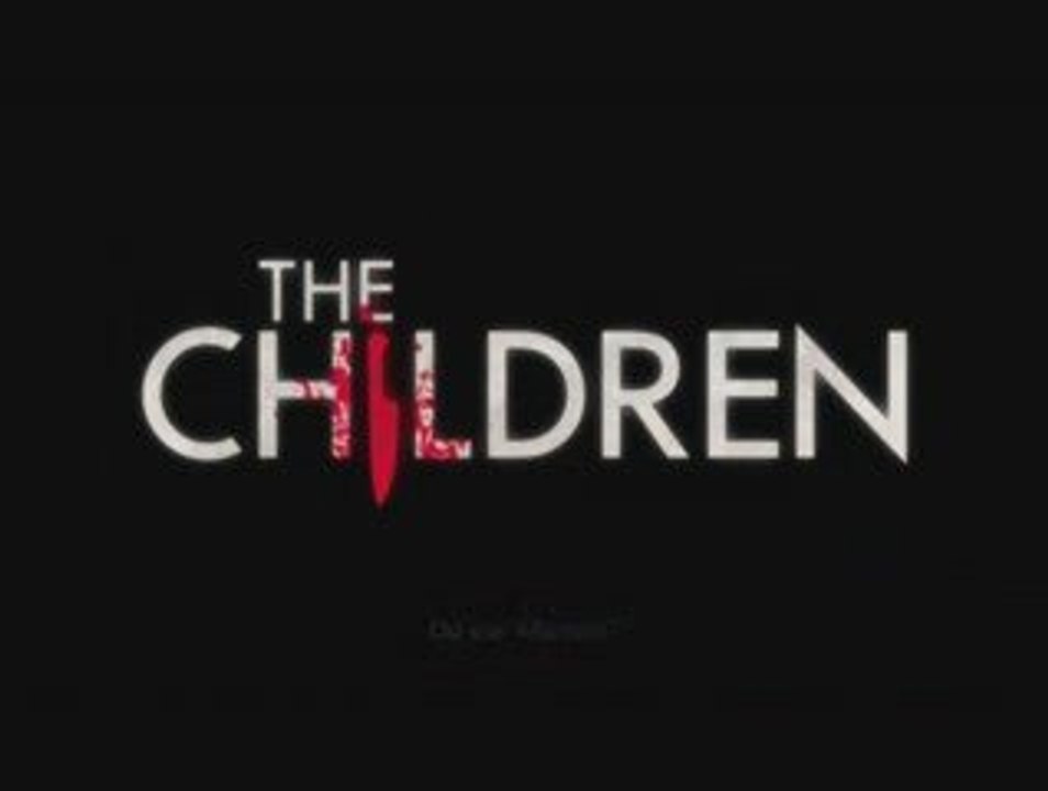 The Children - Bande-Annonce VO st FR