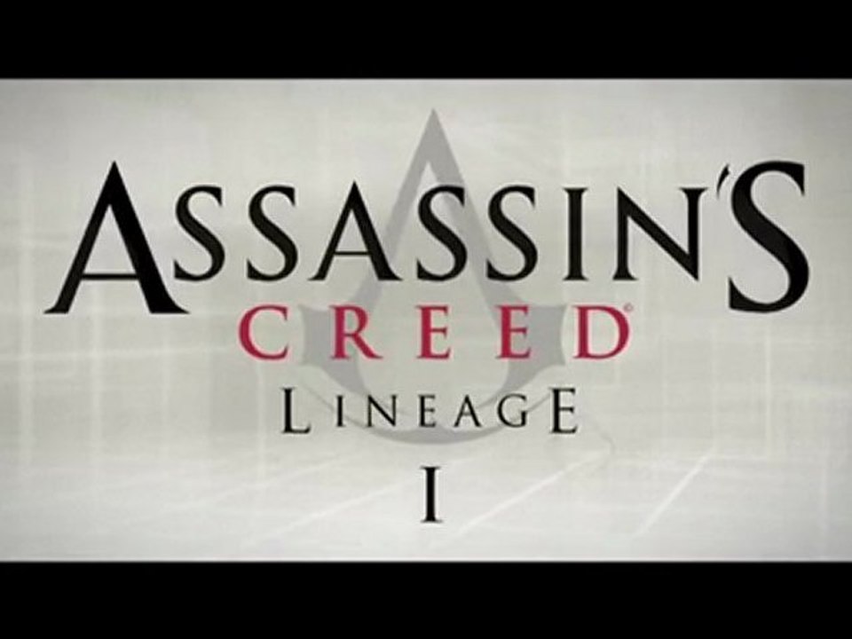 Assassin's Creed Lineage (Partie 1)FR