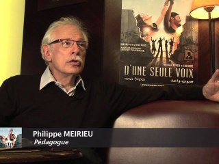 P. Meirieu : "D'une Seule Voix", outil d'éducation à la paix