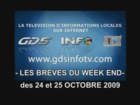 GDSINFOTV LES BREVES DU WEEK END DES 24 ET 25 OCTOBRE 2009