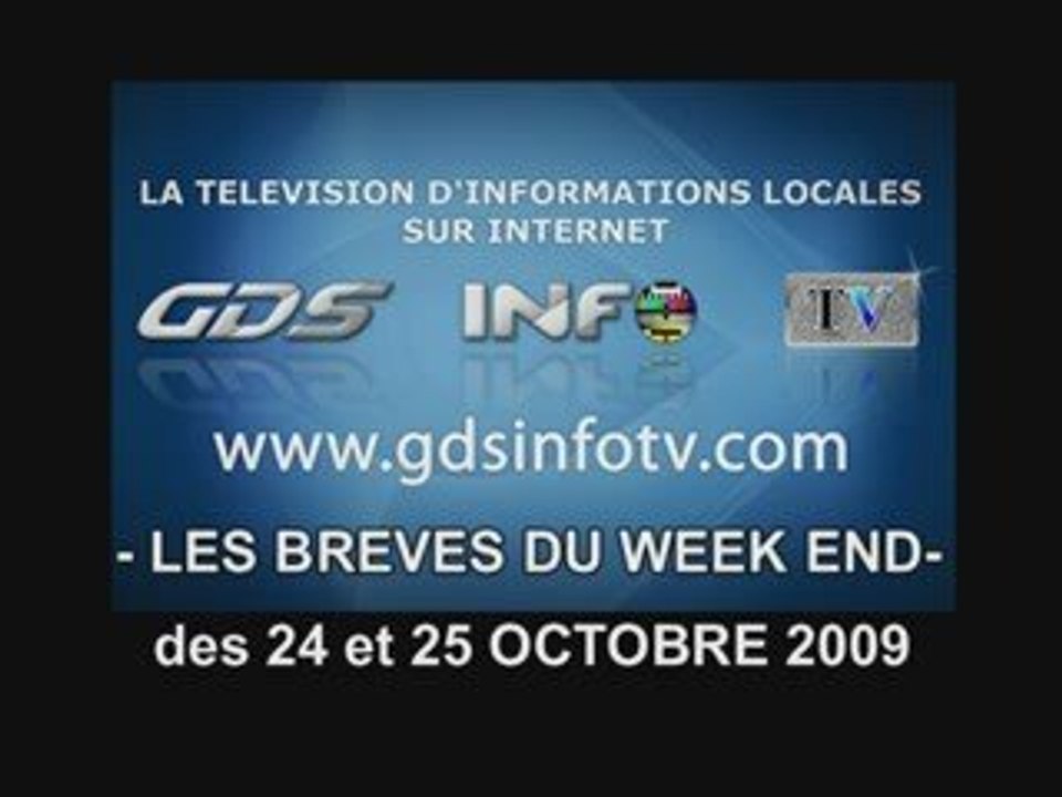 GDSINFOTV LES BREVES DU WEEK END DES 24 ET 25 OCTOBRE 2009
