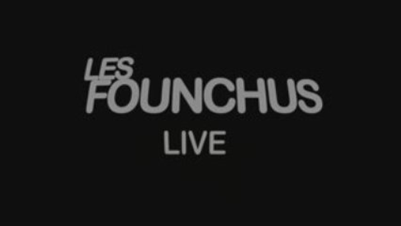 Les Founchus Live, Comme une Bande Annonce