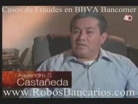 fraudes bbva bancomer canal 40 parte 2