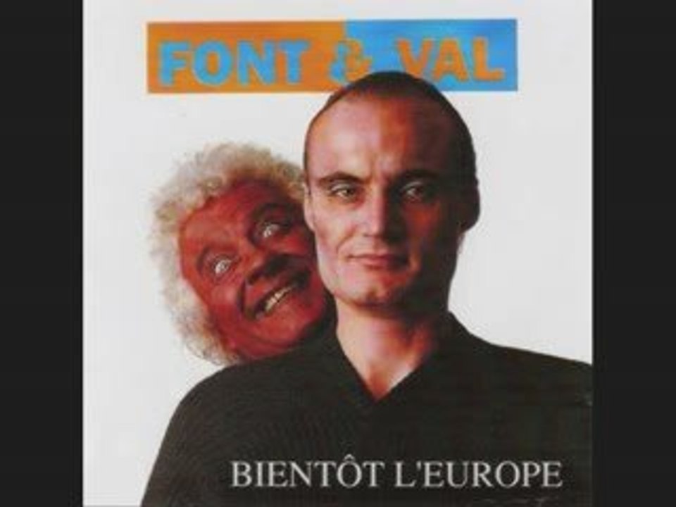 Font et Val Bientôt l'Europe le laboureur pascaline