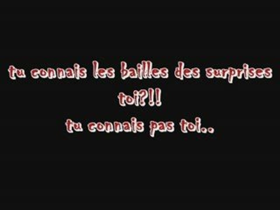 tu connais les bailles des surprises toi?!