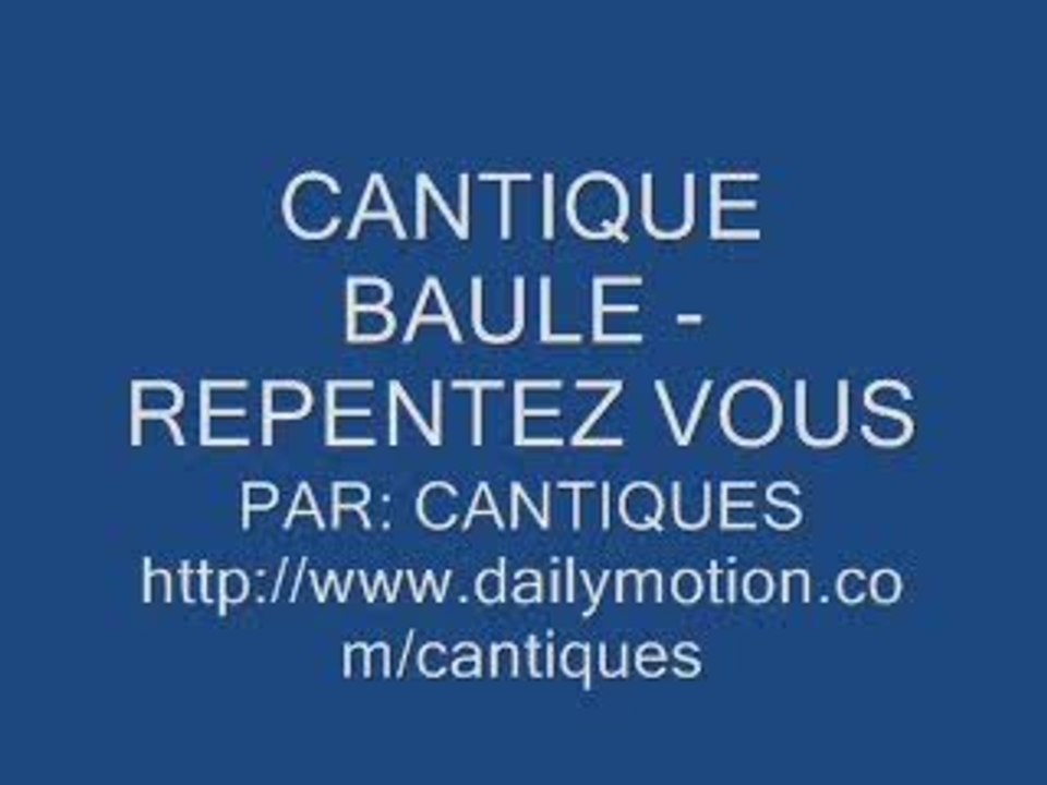 - CANTIQUE BAULE