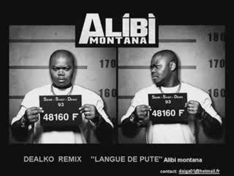 Alibi Montana ''langue de pute''