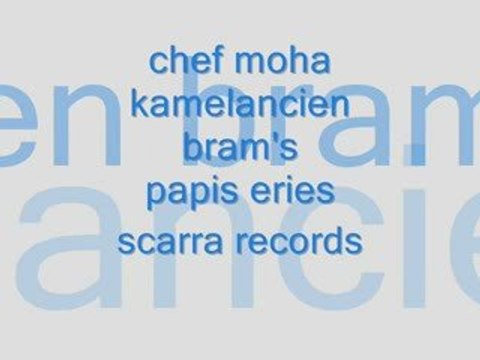 chef moha feat kamelancien bram's papis eries new missile