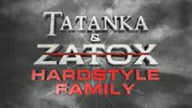 tatanka and zatox - hardstyle familly - Zanzatraxx