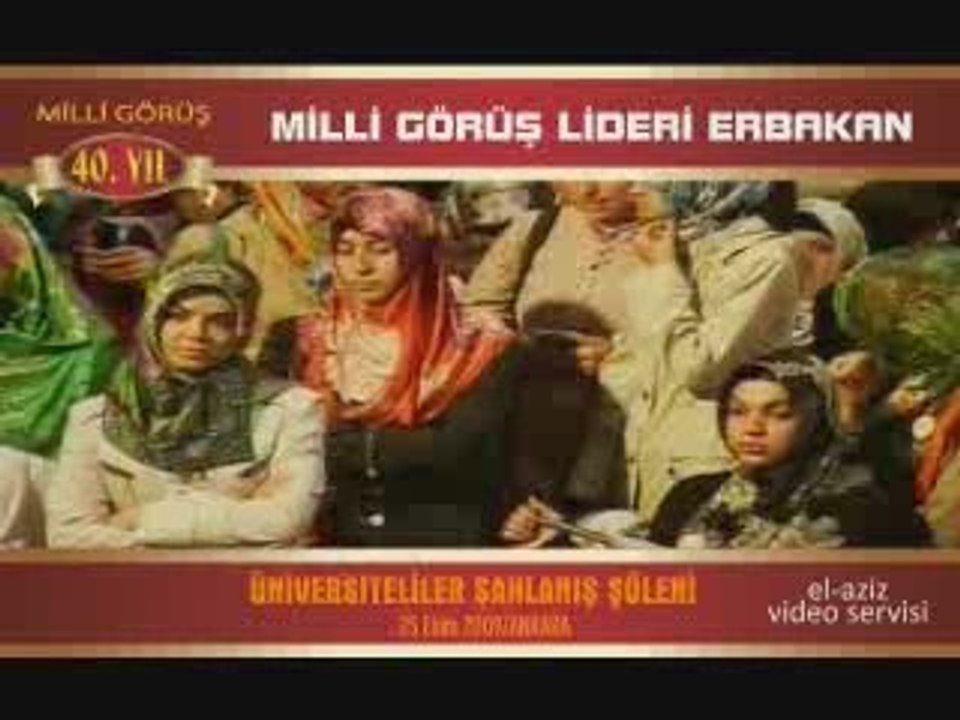 Erbakan'ın Üniversiteliler Şahlanış Şöleni Konuşması-2.Bölüm