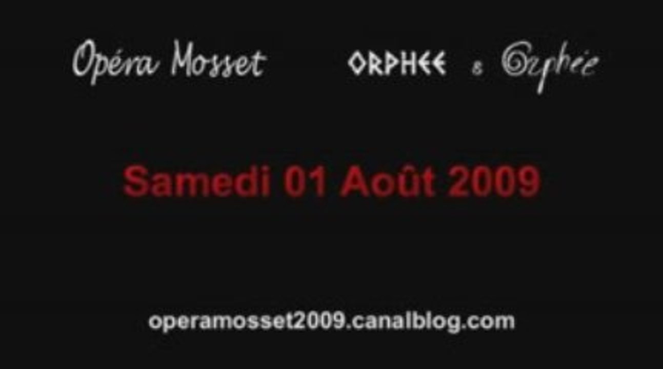 Opéra Mosset au jour le jour - 1er août 2009