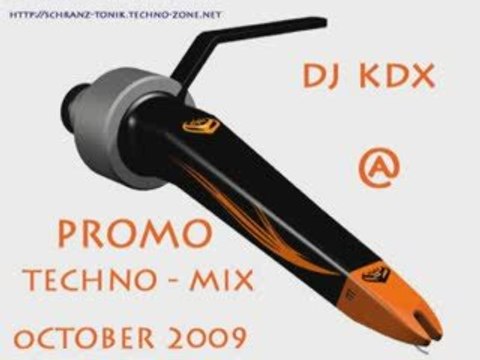 DJ KDX @ PROMO TECHNO-MIX. Oct 2009. Part 1