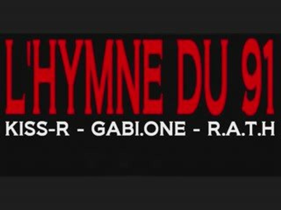 L HYMNE DU 91 KISS-R GABI ONE RATH