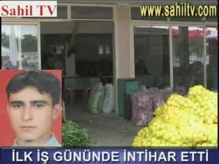 İLK İŞ GÜNÜNDE İNTİHAR ETTİ