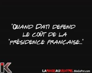 Quand Dati defend le coût de la Présidence Francaise...