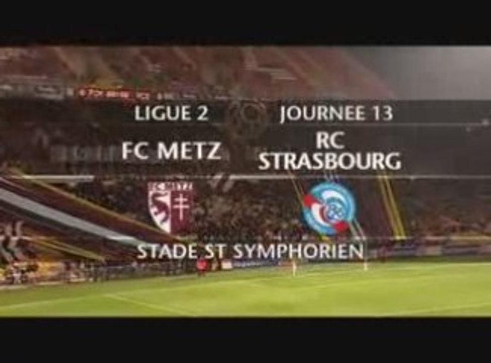 FC Metz - RC Strasbourg : le résumé
