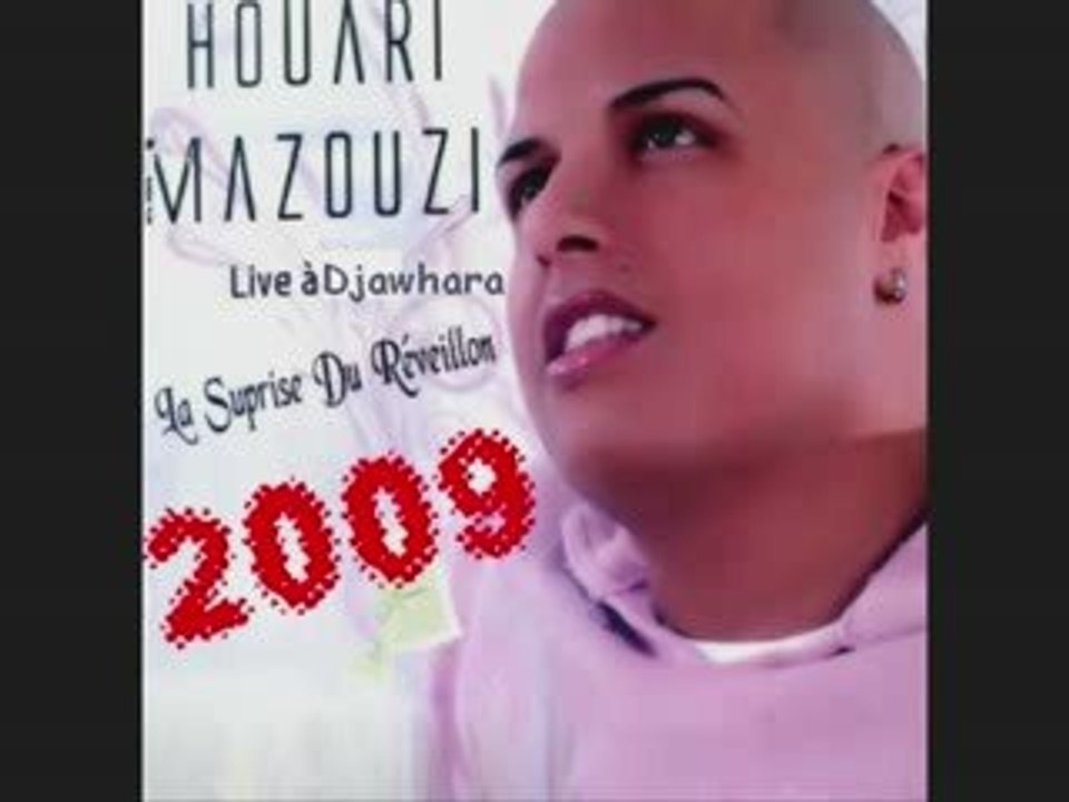 Houari Mazouzi Live Djawhara 2009 ( partie 4 )