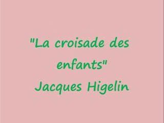 LA CROISADE DES ENFANTS -HIGELIN-