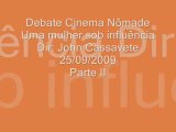 Debate Cinema Nômade: Uma mulher sob influência