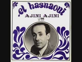 CHEIKH EL HASNAOUI  AJINI AJINI