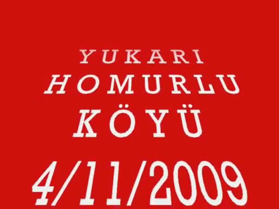 YUKARI HOMURLU KÖYÜ :  HAZIRLAYAN   RAMAZAN TAKKALI