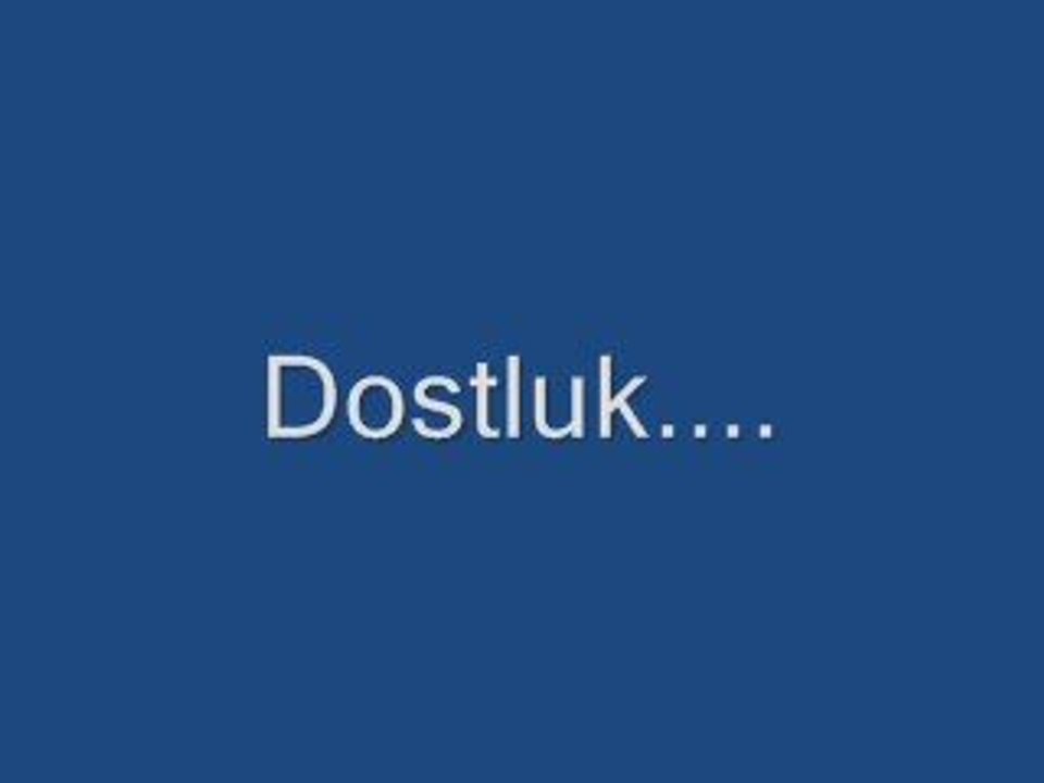 dostluk