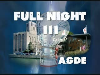 FULL NIGHT 3 Agde 2009 Clip Promo KO