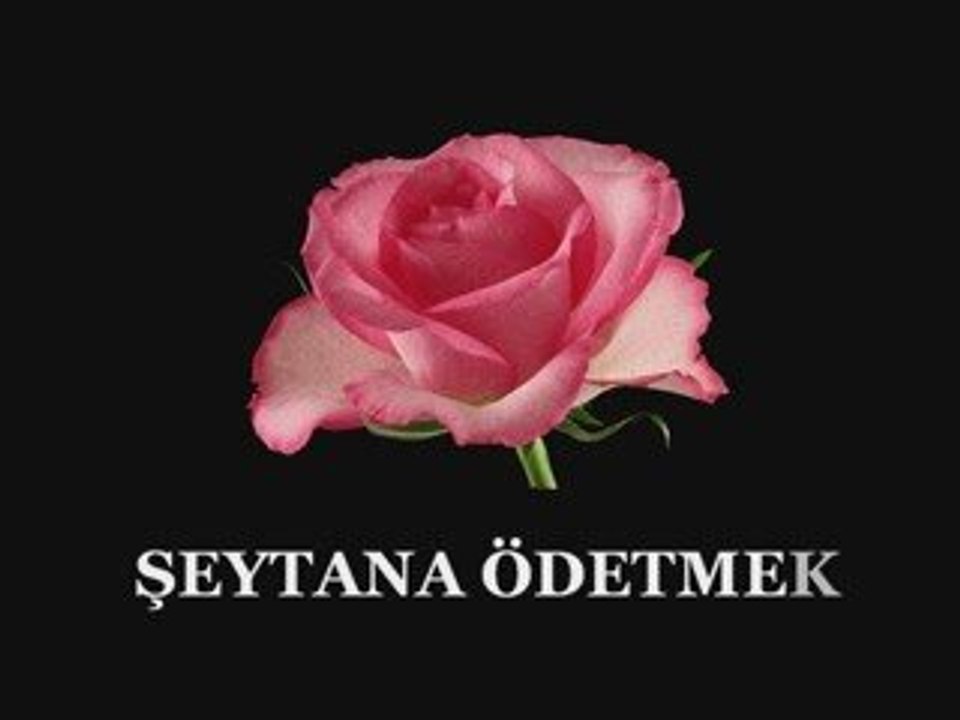 ŞEYTANA ÖDETMEK