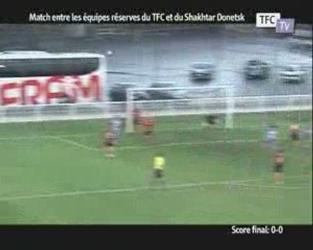 match équipes réserves TFC-Shakhtar