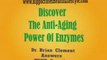 Discover The Anti-Aging Power Of Enzymes