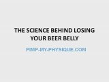 LOSE YOUR BEER BELLY, GET RID OF IT!